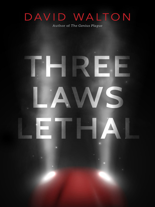 Title details for Three Laws Lethal by David Walton - Available